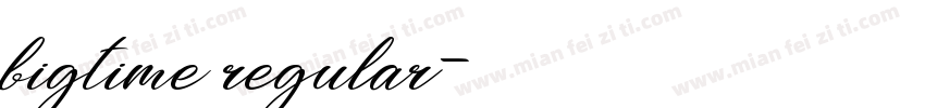 bigtime regular字体转换